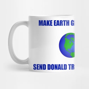 Make Earth Great Again Mug